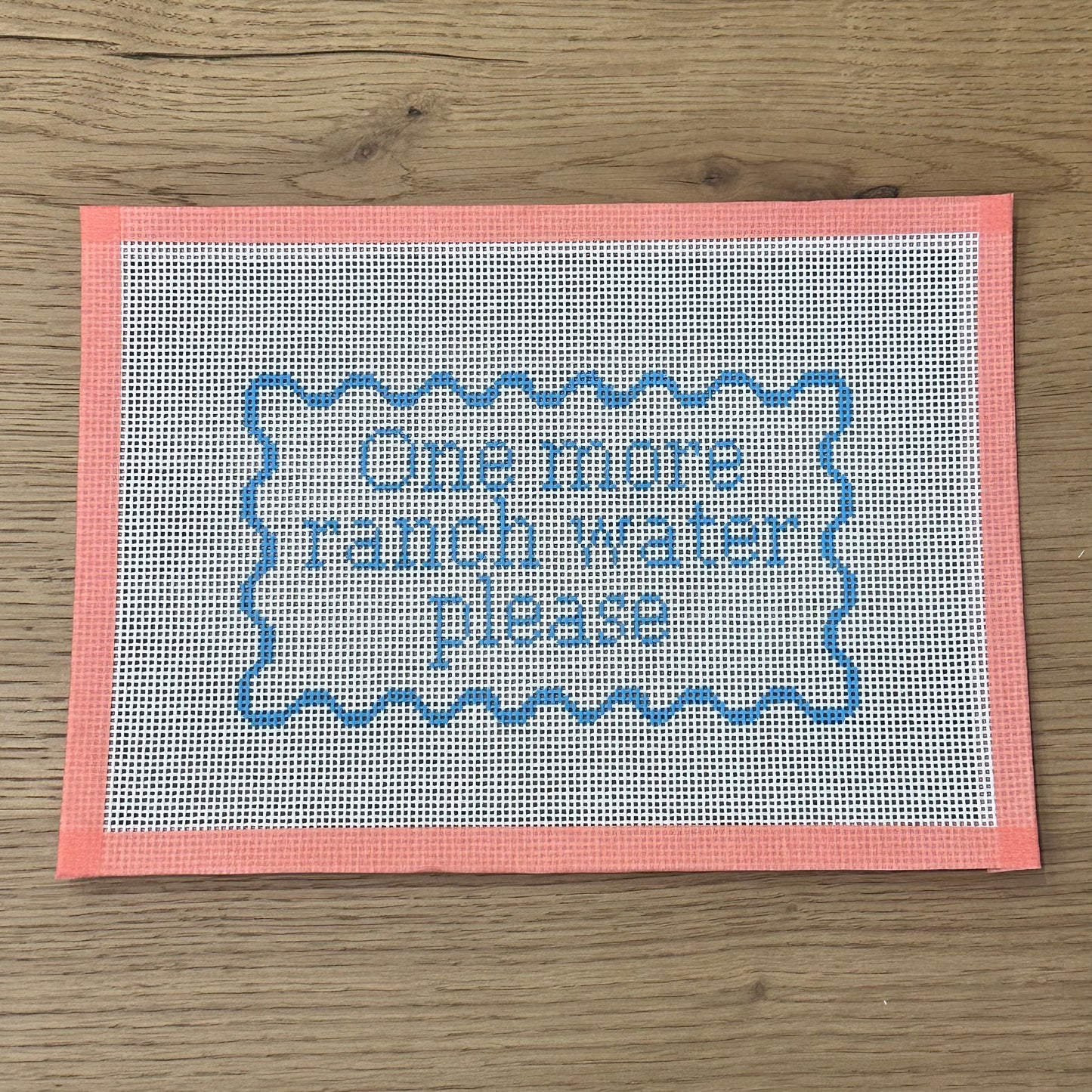 One More Ranch Water Needlepoint Canvas